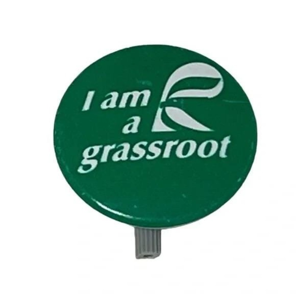 I Am a Grassroot Vintage Button